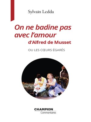 cover image of On ne badine pas avec l'amour d'Alfred de Musset